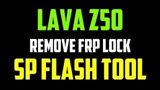 How to Remove FRP Lock LAVA Z50