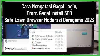 Cara Mengatasi Gagal Login, Erorr, Gagal Install SEB/Safe Exam Browser Moderasi Beragama 2023