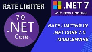 Rate Limiting in Dot NET Core 7 Middleware | .NET 7 Updates