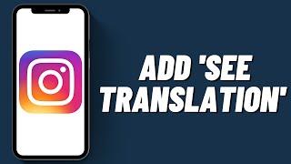 How To Add 'See Translation' On Instagram Bio | Add Or Remove Translate Option In Instagram Bio