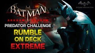 Batman: Arkham Shadow - Predator Challenge #8: Rumble on Deck - Extreme