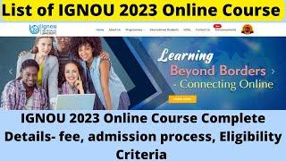 List of IGNOU Online Course | IGNOU 2022 Online Course Details- fee, admission process