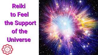 Reiki to Feel the Support of the Universe 