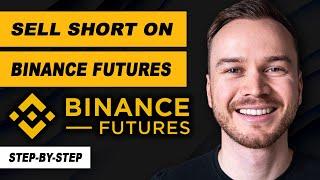 How to SHORT on Binance Futures (Step-by-Step)