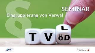 Eingruppierung von Verwaltungskräften im Bereich von TVöD und TVL - Problemfälle und Praxisfragen.