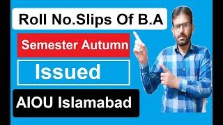 Roll No Slips Allama Iqbal Open University/AIOU Roll No Slips of B.A/Exam Semester Autumn 2020