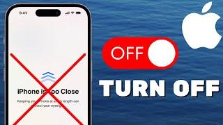 How to Turn OFF "iPhone Is Too Close" Alert iOS 17, iOS 18