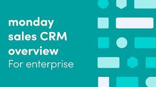 monday sales CRM overview (enterprise) | monday.com tutorials