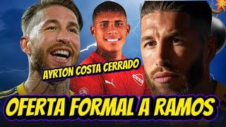 BOCA NEGOCIA FORMALMENTE por SERGIO RAMOS  AYRTON COSTA NUEVO REFUERZO de BOACA JUNIORS 