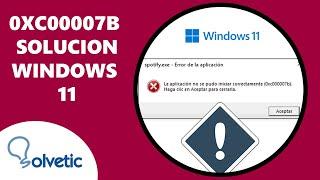 0xc00007b SOLUCION Windows 11 ️