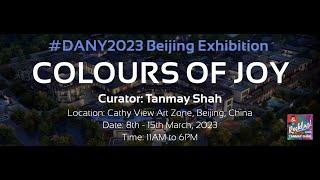 Beijing Exhibition Colours of Joy. Curated by Tanmay Shah at Neal Digital Gallery