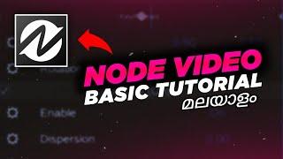 NODE VIDEO EDITOR BASIC TUTORIAL | MALAYALAM | PHOTOGRAM