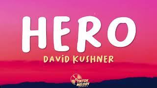 David Kushner - Hero (Lyrics)