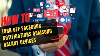 How to Turn off Facebook Notifications on Galaxy Samsung All Models!