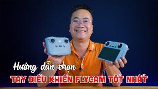 Hướng dẫn chọn Tay Điều Khiển Flycam tốt nhất: Có Màn Hình hay không có Màn Hình?