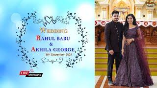 Wedding Live Streaming | Rahul Babu  & Akhila  George