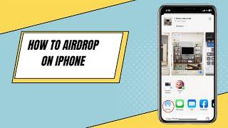 How to Airdrop on iPhone (2023)