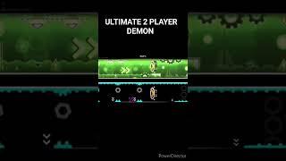 ULTIMATE 2 PLAYER DEMON #geometrydash