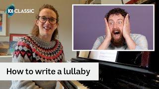 How to write a lullaby