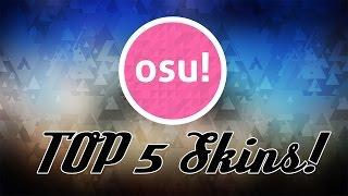 Osu! my top 5 skins