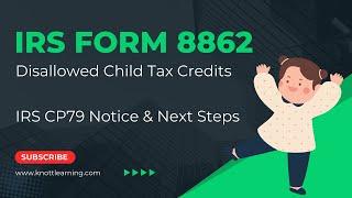 IRS Form 8862 - Disallowed Child Tax Credits?