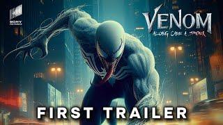 VENOM 3: ALONG CAME A SPIDER - First Trailer (2024) Concept | Teaser Max