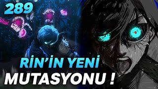 RİN'DEN YENİ MUTASYON | BLUE LOCK 289. BÖLÜM İNCELEMESİ