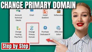 How to change primary domain in cpanel (UPDATED)