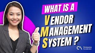 What is a Vendor Management System (VMS)?