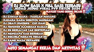 KUMPULAN DJ REMIX TIKTOK VIRAL SLOWBASS X FULLBASS TERBARU 2024 PALING  PLAYLIST BANYAK DI CARI