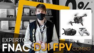 Experto Fnac Tech - Dron DJI FPV Combo