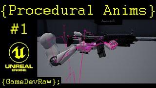 Procedural ADS and Character - Curve Animations / Procedural FPS Tutorial w. Dual Wield - Part 1