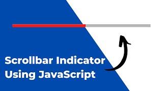 How to Create a Scroll Indicator with JavaScript | Navbar Scrollbar Indicator Using JavaScript