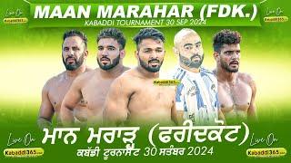 [Live] Maan Marahar (Faridkot) Kabaddi Tournament 30 Sep 2024