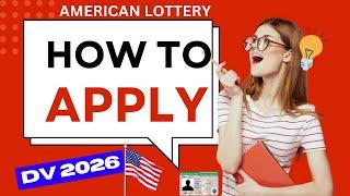 HOW TO REGISTER DV PROGRAM 2026 | AMERICAN LOTTERY