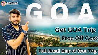 Goa चलो फ्री में | Road map of GOA | #harshjadaun #skillpaisa #workfromhone