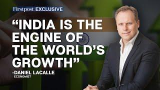 Why Is India The Most Important Economy Of The World? Economist Daniel Lacalle Answers | Exclusive