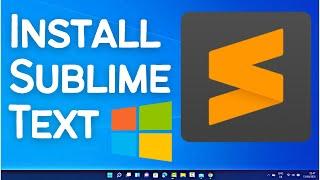 How to Install Sublime Text on Windows 11