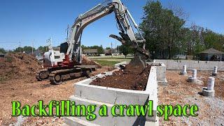 Backfilling A Crawl Space And Starting The Driveway