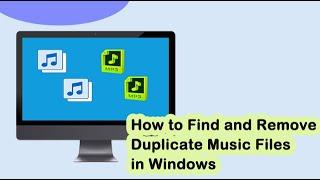 How to Find and Remove Duplicate Music Files in Windows