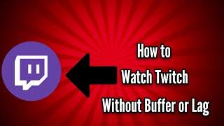 How to watch Twitch Mobile with no Buffing or lag!!(2018)