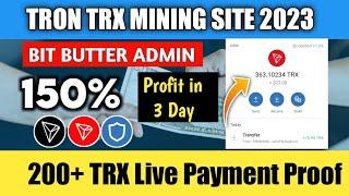 200+ TRX Live Withdraw Proofs | 150% Profit | Trx Mining Site | Pathan Crypto