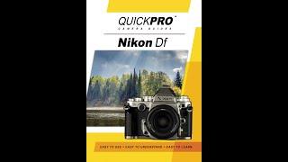 Nikon Df Instructional Guide by QuickPro Camera Guides