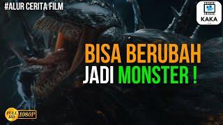 MANUSIA MERUBAH DIRINYA MENJADI ALIEN ! Alur cerita film Venom 2018