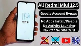 Redmi 9,9t,9a,9i,10a, (Miui 12.5) Frp Bypass 2024 Without Pc | All Redmi Remove Google Account Lock