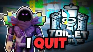 Why I quit Toilet Tower Defense... *The End*