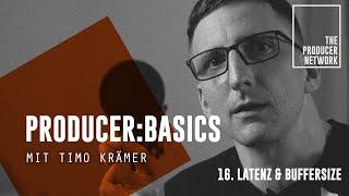 Producer:Basics – Wie man Latenz & Buffersize richtig einstellt | The Producer Network