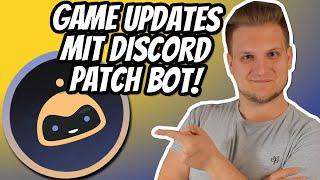 Erhalte GAME UPDATES mit dem Discord Patch Bot - Discord Tutorial