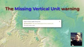 Vertical Units in ArcGIS Pro, and the "Input dataset doesn't have a vertical unit" warning