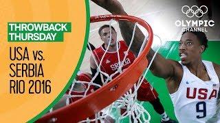 USA vs Serbia - Basketball | Rio 2016 - Condensed Game | Throwback Thursday